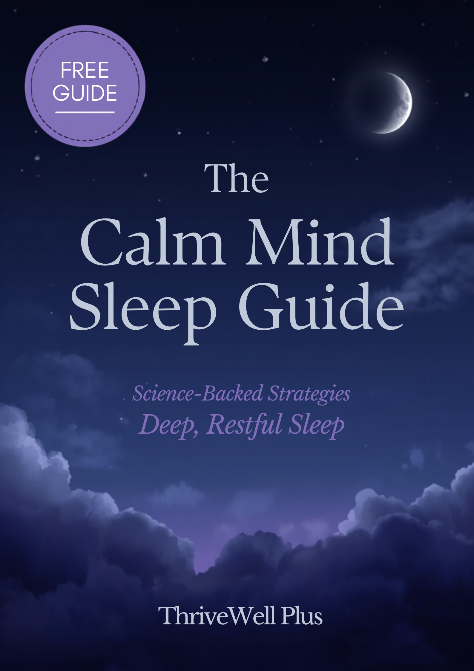 The Calm Mind Sleep Guide - ThriveWell Plus